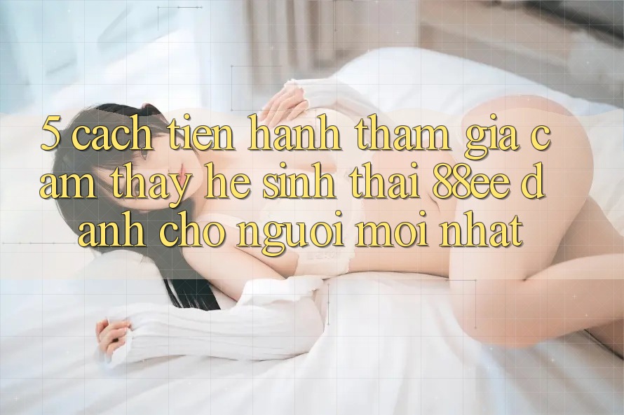 5. Cách tiến hành Tham Gia Cảm thấy Hệ Sinh Thái 88ee Dành Cho Người Mới nhất