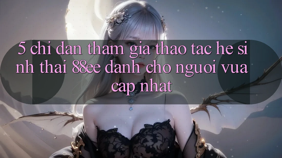 5. Chỉ dẫn Tham Gia Thao tác Hệ Sinh Thái 88ee Dành Cho Người Vừa cập nhật