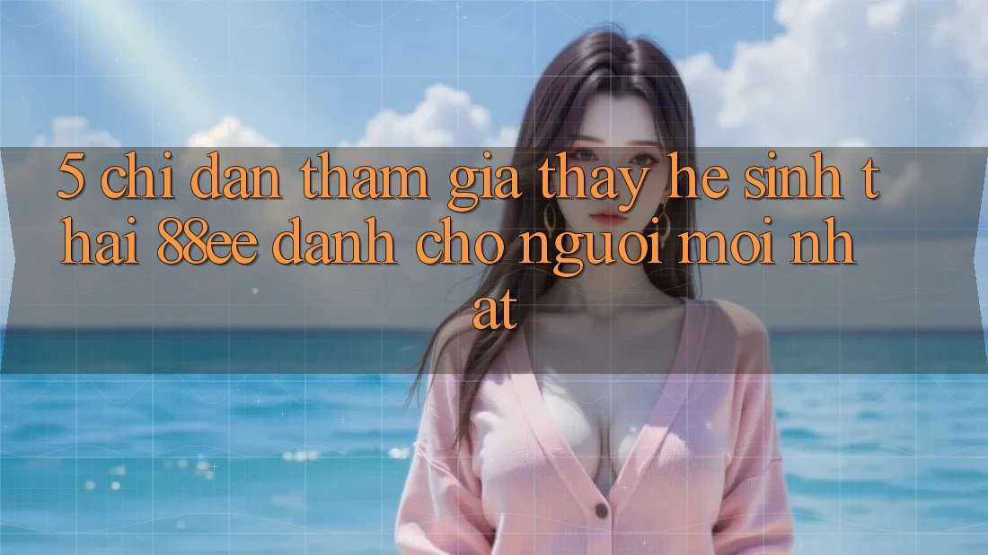 5. Chỉ dẫn Tham Gia Thấy Hệ Sinh Thái 88ee Dành Cho Người Mới nhất