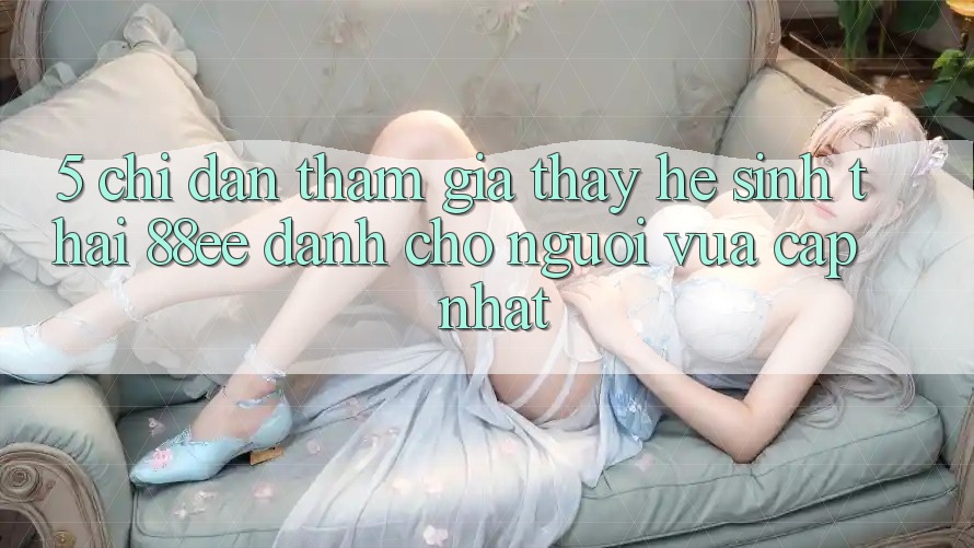 5. Chỉ dẫn Tham Gia Thấy Hệ Sinh Thái 88ee Dành Cho Người Vừa cập nhật