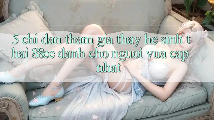 5. Chỉ dẫn Tham Gia Thấy Hệ Sinh Thái 88ee Dành Cho Người Vừa cập nhật