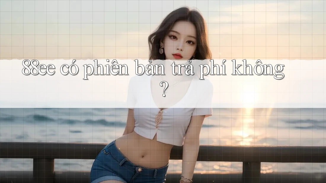 88ee có phiên bản trả phí không?