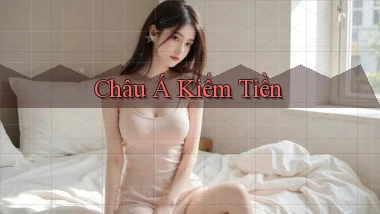 Châu Á Kiếm tiền