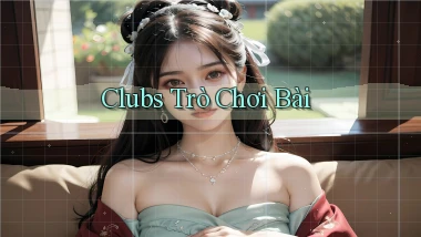 Clubs Trò chơi bài